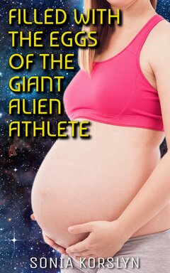 [ Book Cover: Filled With The Eggs Of The Giant Alien Athlete ]